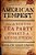 American Tempest: How The Boston Tea Party Sparked A Revolution-.. - Imagem 1