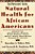 Natural Health For African Americans: The Physician's Guide-.. - Imagem 1