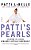 Patti's Pearls: Lessons In Living Genuinely, Joyfully, Generously-.. - Imagem 1
