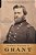 General Ulysses S. Grant: The Soldier And The Man-.. - Imagem 1