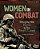 Women In Combat: Bringing The Fight To The Front Lines-.. - Imagem 1