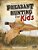Pheasant Hunting For Kids-.. - Imagem 1