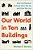 Our World In Ten Buildings: How Architecture Defines Who We Are And How We Live-.. - Imagem 1