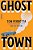 Ghost Town-.. - Imagem 1