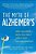 The Myth Of Alzheimer's-.. - Imagem 1