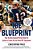 The Blueprint: How The New England Patriots Beat The System To Create The Last Great Nfl Superpower-.. - Imagem 1