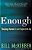 Enough: Staying Human In An Engineered Age-.. - Imagem 1