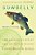 Sowbelly: The Obsessive Quest For The World-Record Largemouth Bass-.. - Imagem 1