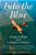 Into The Blue: A Father's Flight And A Daughter's Return-.. - Imagem 1