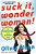 Suck It, Wonder Woman!: The Misadventures Of A Hollywood Geek-.. - Imagem 1