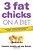 3 Fat Chicks On A Diet: How Three Ordinary Women Battle The Bulge: And How You Can Too!-.. - Imagem 1