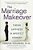 The Marriage Makeover: Finding Happiness In Imperfect Harmony-.. - Imagem 1