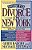 How To Divorce In New York: Negotiating Your Divorce Settlement Without Tears Or Trial-.. - Imagem 1