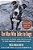 The Man Who Talks To Dogs: The Story Of Randy Grim And His Fight To Save America's Abandoned Dogs-.. - Imagem 1