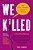 We Killed-.. - Imagem 1