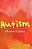 Autism: Educational And Therapeutic Approaches-.. - Imagem 1