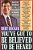 You'Ve Got To Be Believed To Be Heard: Reach The First Brain To Communicate In Business And In Life-.. - Imagem 1