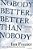 Nobody Better, Better Than Nobody-.. - Imagem 1