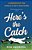 Here's The Catch-.. - Imagem 1