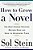 How To Grow A Novel: The Most Common Mistakes Writers Make And How To Overcome Them-.. - Imagem 1