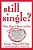 Still Single?: You Don't Have To Be!-.. - Imagem 1