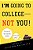 I'm Going To College--not You!: Surviving The College Search With Your Child-.. - Imagem 1