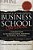 Business School Confidential: A Complete Guide To The Business School Experience: By Students, For Students-.. - Imagem 1