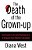 The Death Of The Grown-Up-.. - Imagem 1