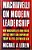 Machiavelli On Modern Leadership: Why Machiavelli's Iron Rules Are As Timely And Important Today As Five Centuries Ago-.. - Imagem 1