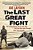 The Last Great Fight: The Extraordinary Tale Of Two Men And How One Fight Changed Their Lives Forever-.. - Imagem 1