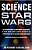 The Science Of Star Wars-.. - Imagem 1