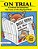On Trial: A Criminal Trial Simulation (Grades 4-6)-.. - Imagem 1
