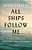 All Ships Follow Me-.. - Imagem 1