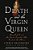 Death And The Virgin Queen: Elizabeth I And The Dark Scandal That Rocked The Throne-.. - Imagem 1