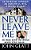 Never Leave Me: An Obsessive Husband, An Unfaithful Wife, A Brutal Murder-.. - Imagem 1