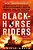 Blackhorse Riders-.. - Imagem 1