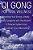 Qi Gong For Total Wellness: Increase Your Energy, Vitality, And Longevity With The Ancient 9 Palaces System From The White Cloud Monastery-.. - Imagem 1