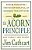 The Acorn Principle: Know Yourself, Grow Yourself-.. - Imagem 1