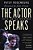 The Actor Speaks: Voice And The Performer-.. - Imagem 1