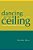 Dancing On The Ceiling: A Study Of Women Managers In Education-.. - Imagem 1