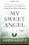 My Sweet Angel-.. - Imagem 1