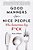 Good Manners For Nice People Who Sometimes Say F*ck-.. - Imagem 1