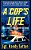 A Cop's Life: True Stories From Behind The Badge-.. - Imagem 1