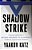 Shadow Strike-.. - Imagem 1