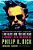 I Am Alive And You Are Dead: A Journey Into The Mind Of Philip K. Dick-.. - Imagem 1