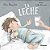 La Leche - Imagem 1