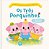 Tres Porquinhos, Os - Os Tres Porquinhos - Imagem 1