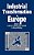 Industrial Transformation In Europe: Process And Contexts-.. - Imagem 1