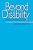 Beyond Disability: Towards An Enabling Society-.. - Imagem 1