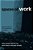 Spaces Of Work: Global Capitalism And Geographies Of Labour-.. - Imagem 1